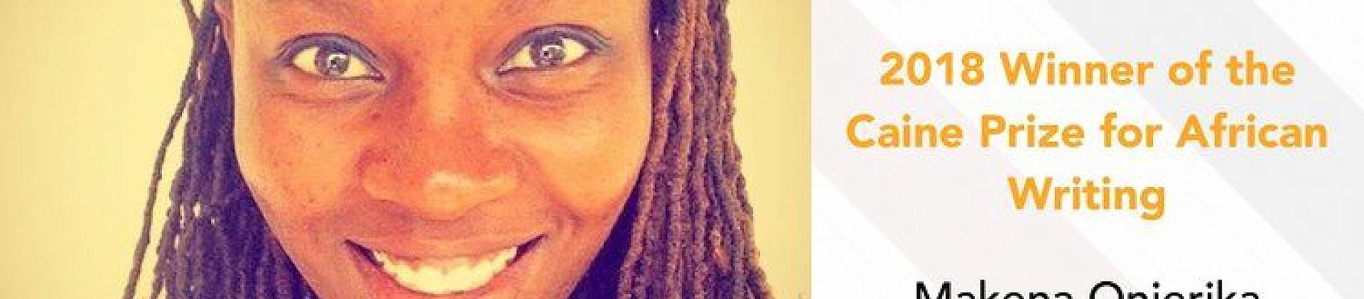 Photo of Makena Onjerika next to The Caine Prize logo and anouncment of Makena Onjerika winnng